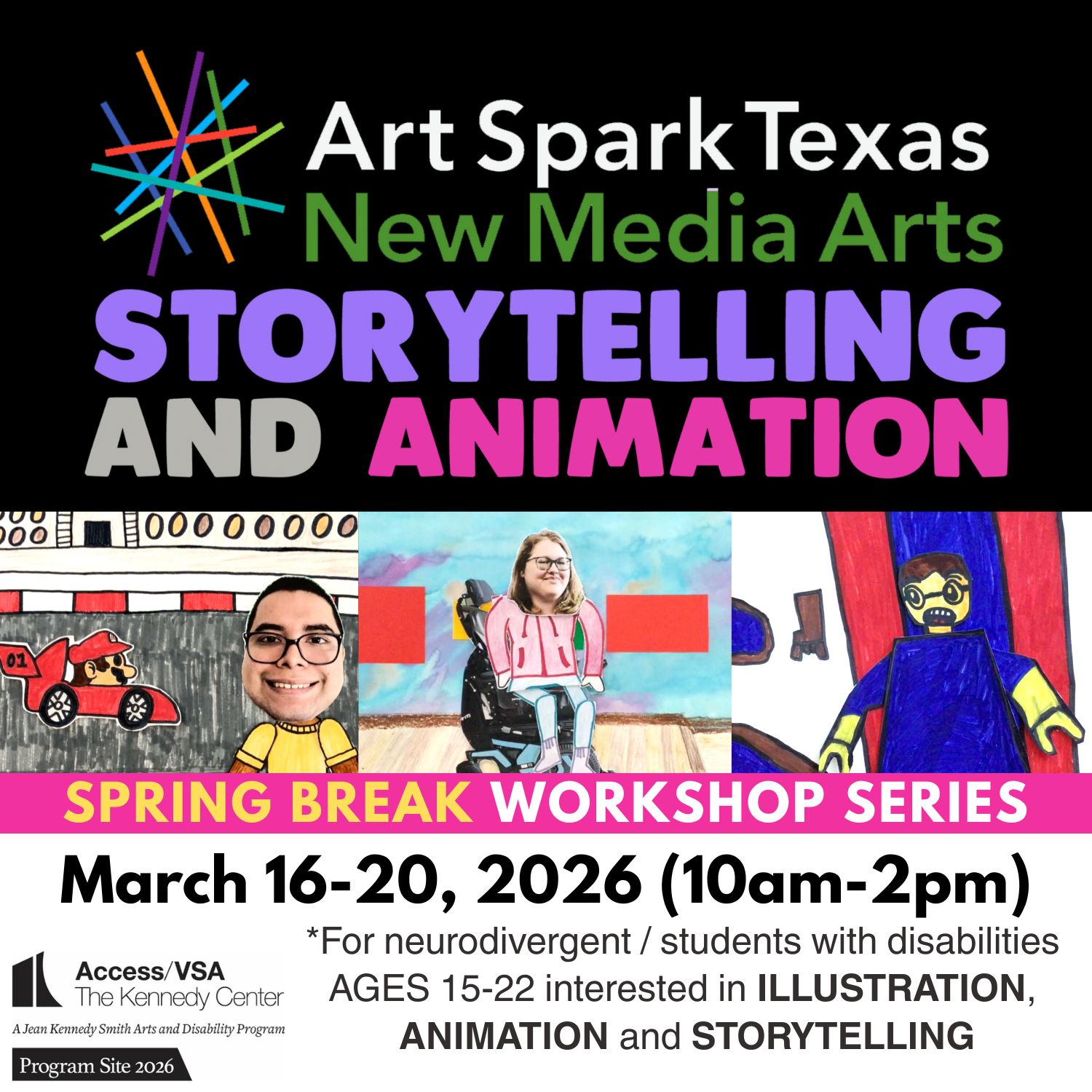 Art Spark Texas Storytelling and Animation Workshop March 16 - 20 2026 - now open application is at https://tinyurl.com/storytellingandanimation