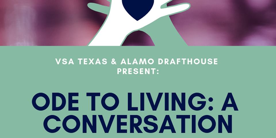 Art Spark Texas and Alamo drafthouse present: ode to living: a conversation
