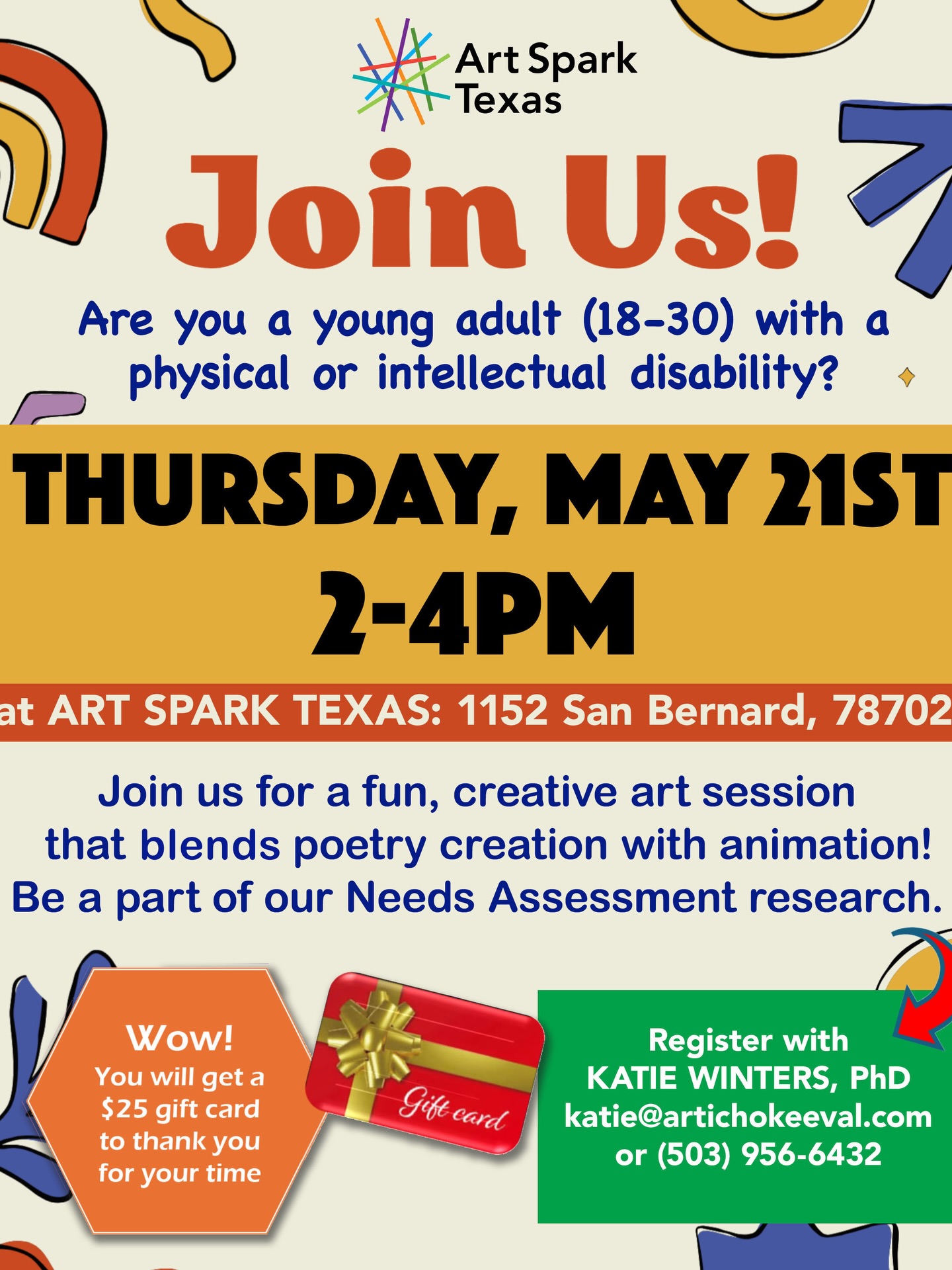 Join Us Thursday May 21st from 2-4pm for an art making workshop at Art Spark Texas and participate in a needs assessment research project for young adults with disabilities - ages 18-30 welcome - taking places at 1152 San Bernard St.