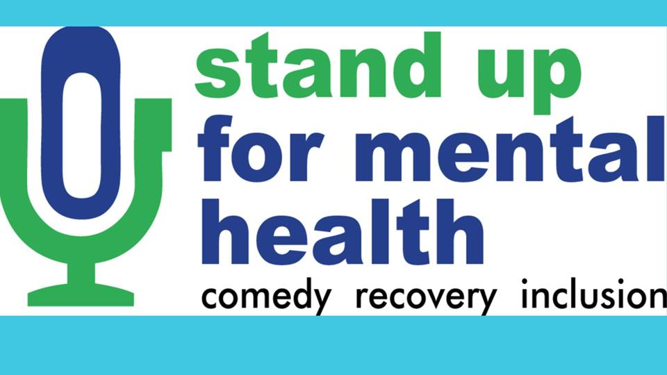 Stand up for mental health comedy recovery inclusion