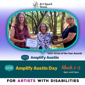 two people presenting an award to an honoree. Text reads, "Amplify Austin day March 2-3. 6pm to 6pm. For artists with disabilities."