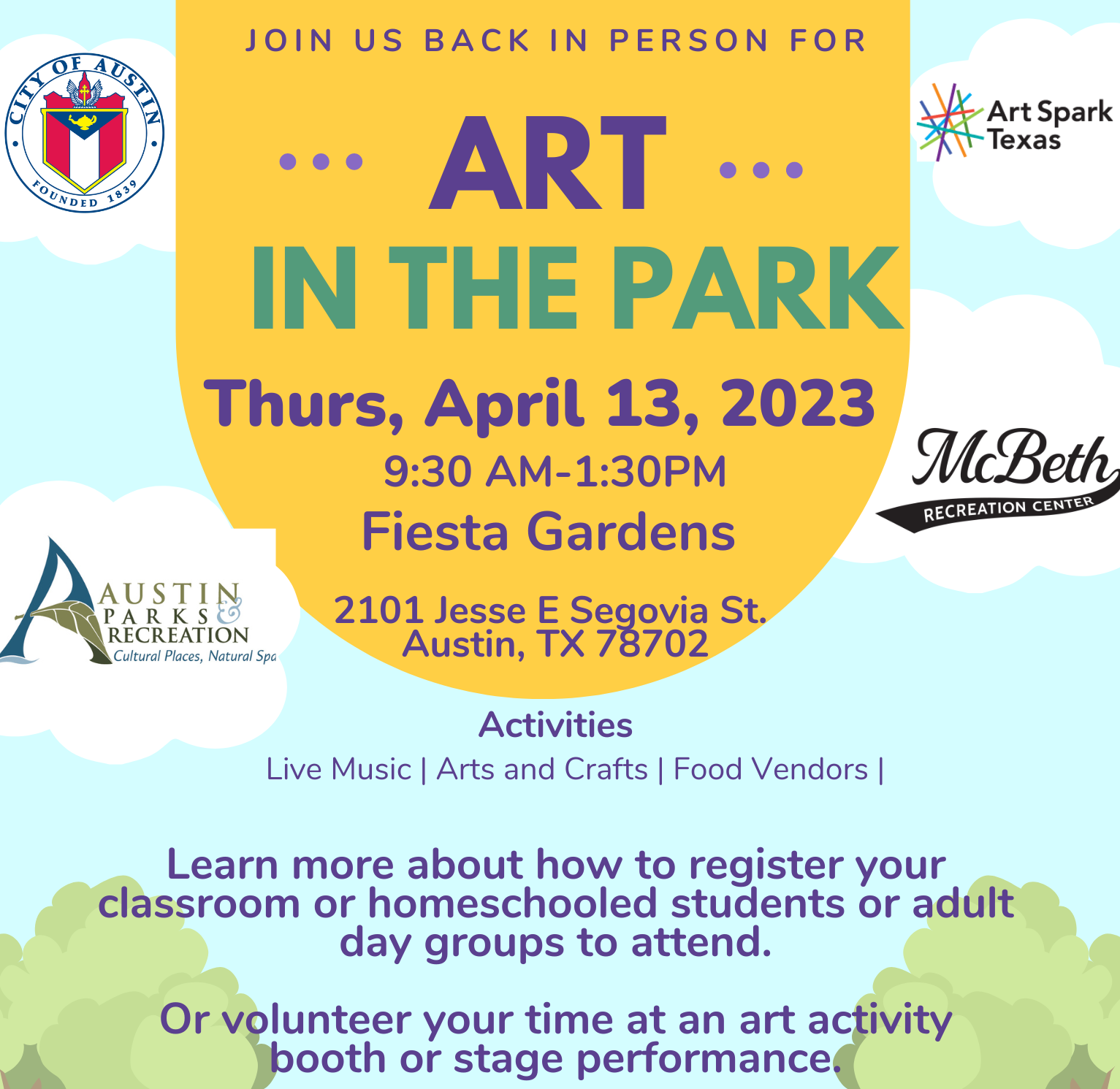 cartoon style landscape with two trees on a hill and clouds in a blue sky. Text reads, "Art in the Park, Thursday April 13, 2023."