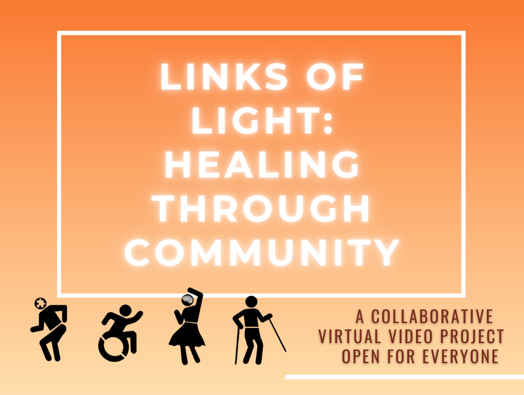 dancing stick figures with text. Text reads, "Links of light: Healing Through Community. A collaborative virtual video project open for everyone."
