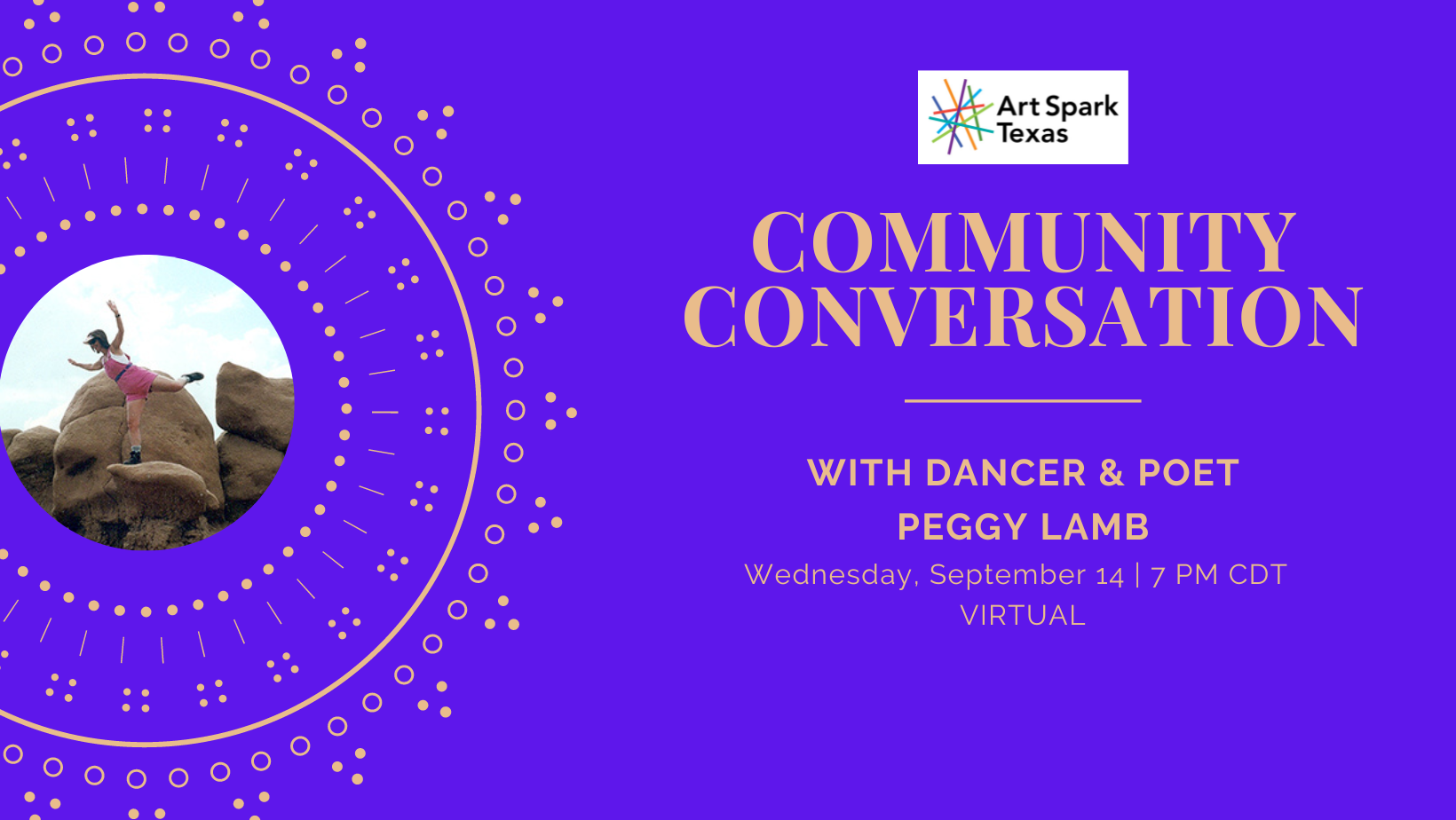 a photo of Peggy lamb dancing on a purple background with text. Text reads, "Community Conversation with dancer and poet Peggy Lamb. Wednesday September 14th at 7 pm - Virtual."