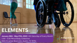 One dancer's feet and one dancer's wheels in a dance studio. Text reads, "Elements, february 25th to May 27th on the fourth saturday of the month."