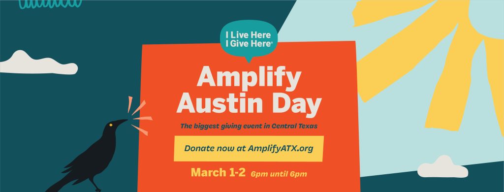 stylized graphic with text that reads, "Amplify Austin Day March 1-2."