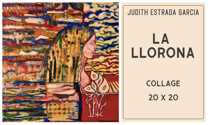 On the right, the title of the artwork, La Llorona, Collage on Canvas, 20”x20”. On the left is the painting itself. In the picture a female figure stands in the foreground with red and blue water up to her chest. In the background, red and blue clouds flow and meld together. 