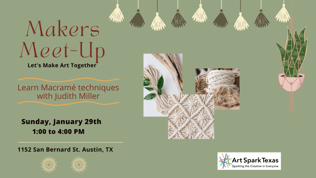 stylized graphic with plants and twine. Text reads, "Makers Meet-Up, let's make art together. Learn Macrame techniques with Judith Miller."