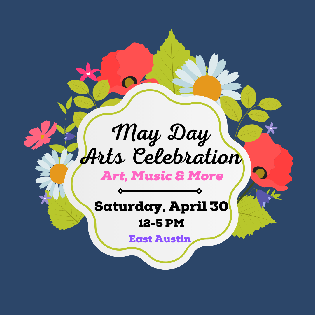 May Day Arts Celebration Art Spark Texas