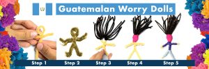 Guatemalan Worry Dolls title with the 5 steps to creating a piper cleaner and yarn doll.