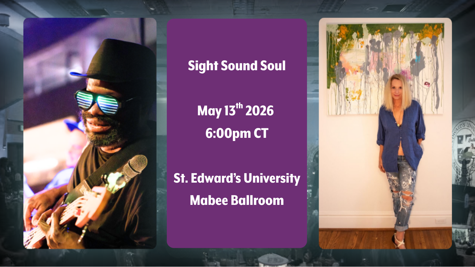 AccessU Sight Sound Soul with photos of Elizabeth Decker and D-Madness - May 13th at 6pm at St Edward's University's Mabee Ballroom