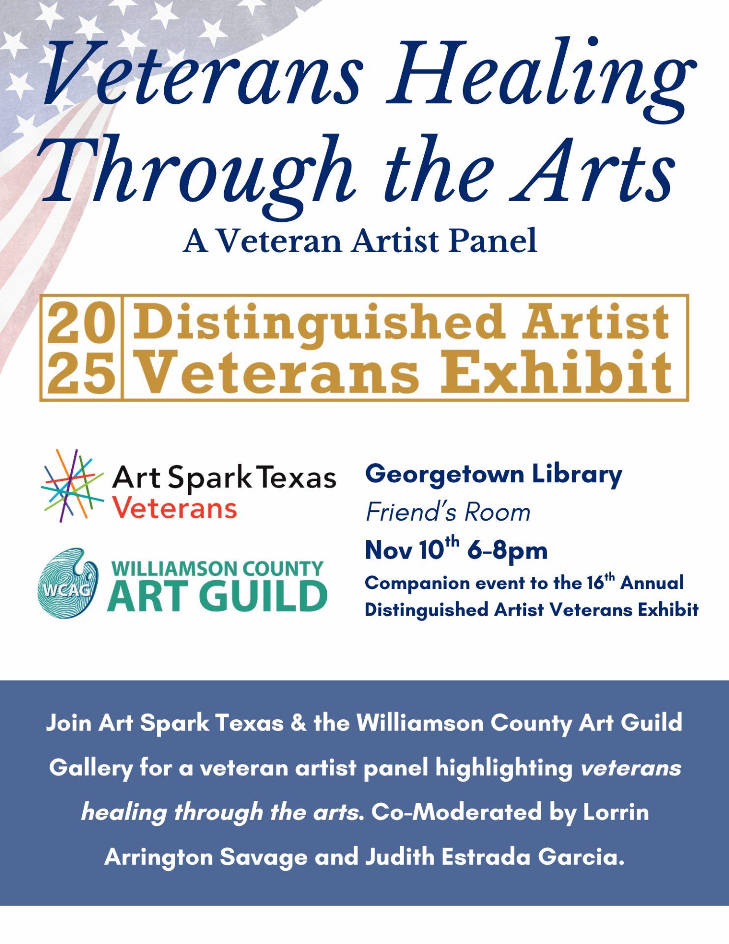 Williamson County Art Guild Gallery and Art Spark Texas are partnering for Veterans Healing Through the Arts, a panel from exhibiting artists at the 16th Annual Distinguished Artist Veterans Exhibit