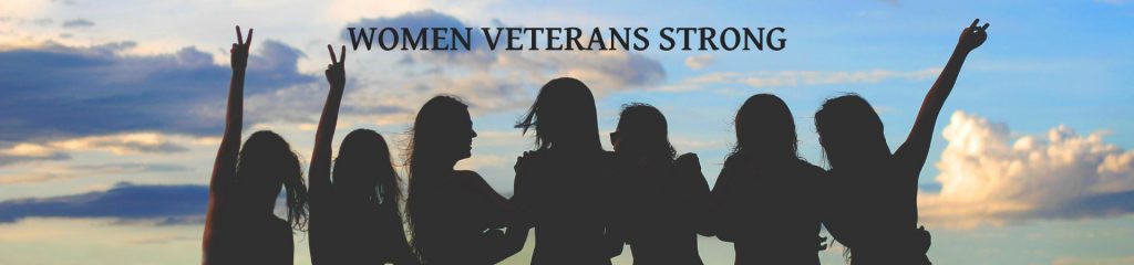 Silhouettes of women and a cloud filled blue sky. Text: Women Veterans Strong