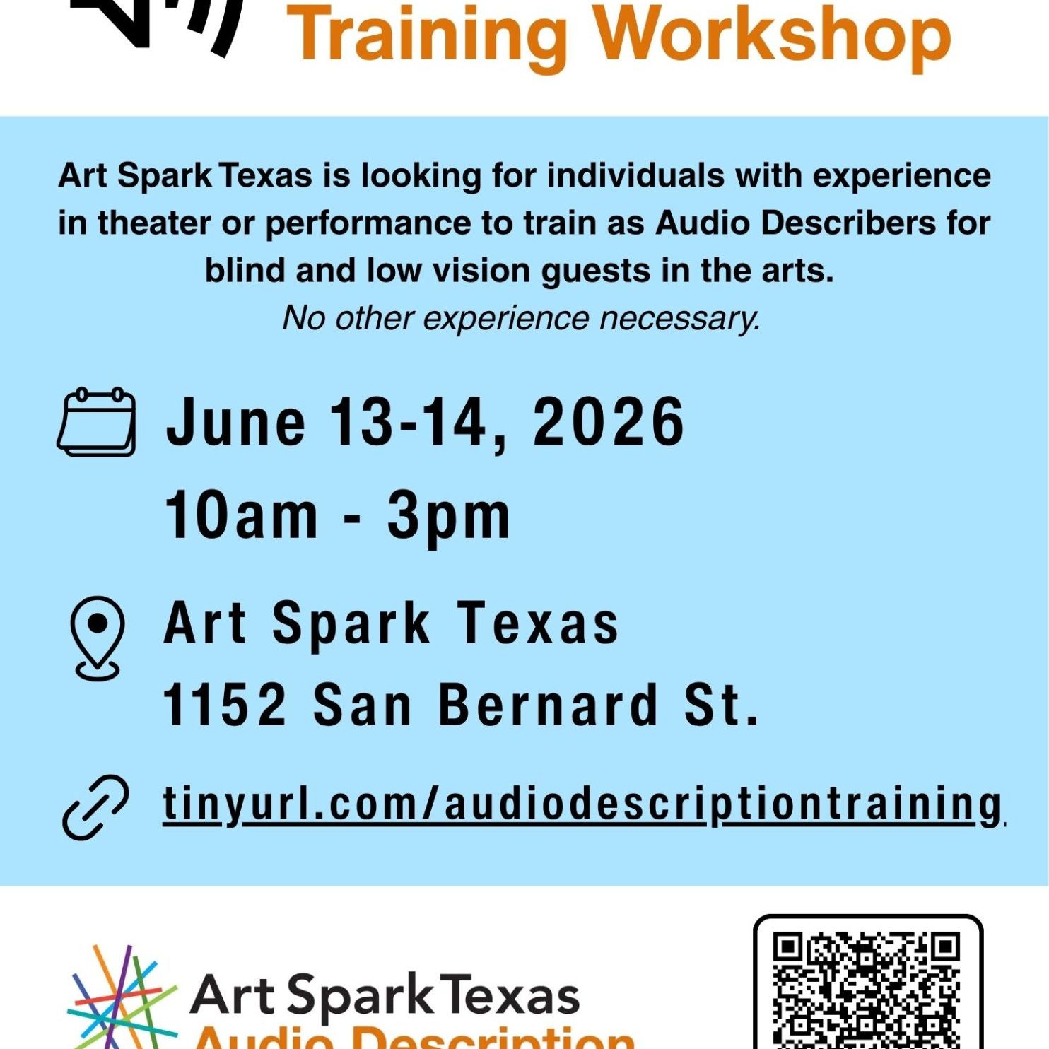 Audio Description Training Workshop at Art Spark Texas on June 13th and 14th from 10am - 3pm - sign up at https://tinyurl.com/audiodescriptiontraining