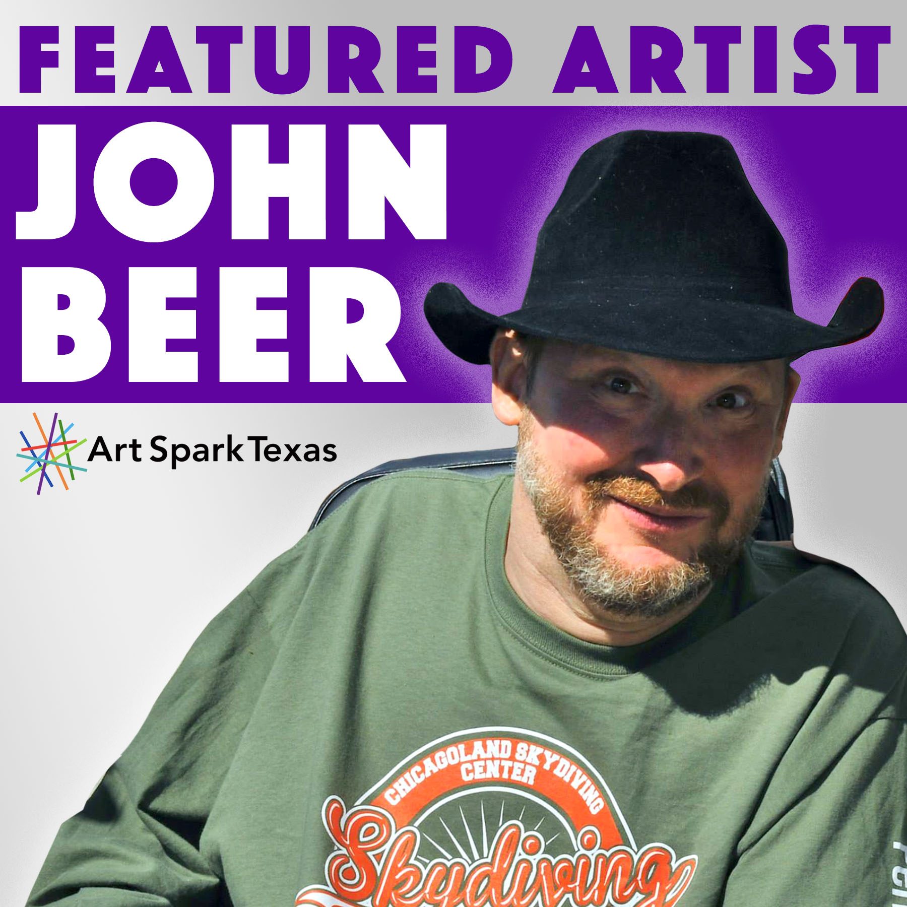 Purple and white flyer that says "Featured Artist: John Beer" with an image of a man with MS wearing a black cowboy hat and green t-shirt smiling