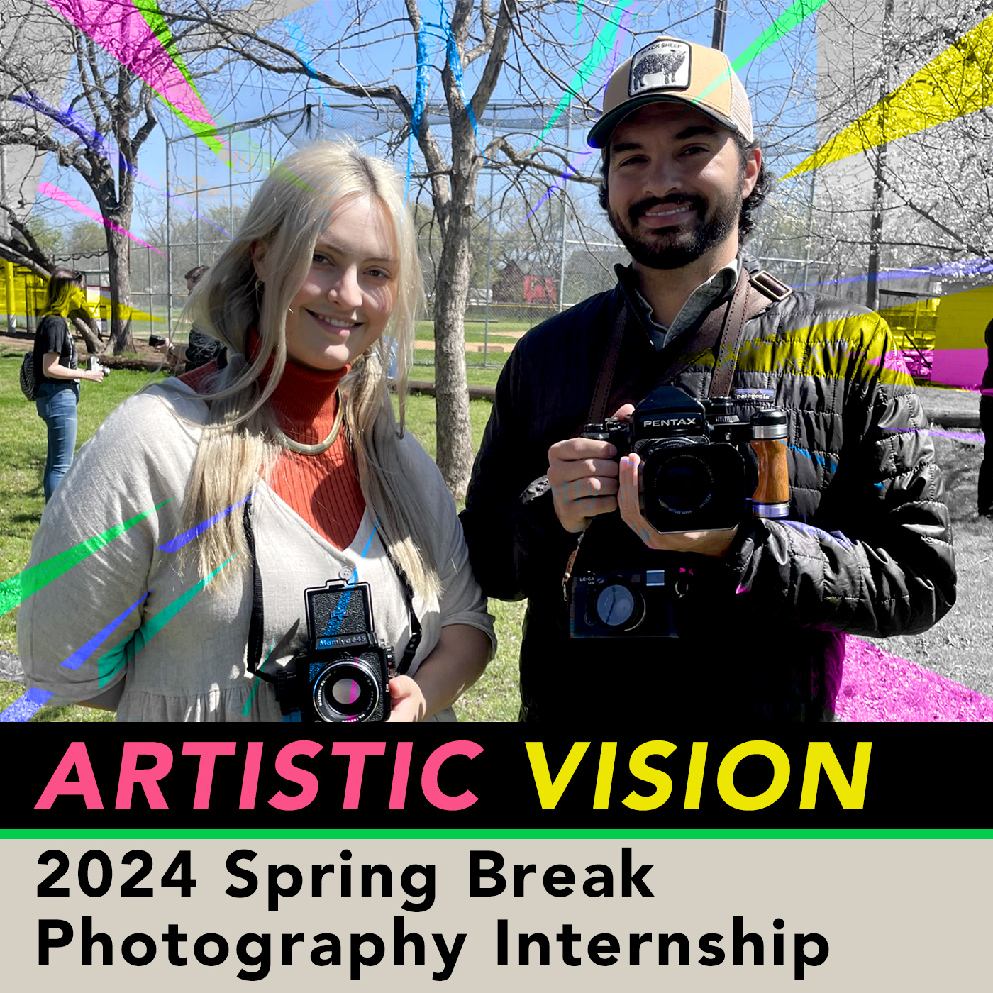 A young man and woman smile with digital cameras in hand outside of a baseball diamond. Yellow and purple streaks add flair to the image. Text reads, “Artistic Vision, 2024 Spring Break Photography Internship.”