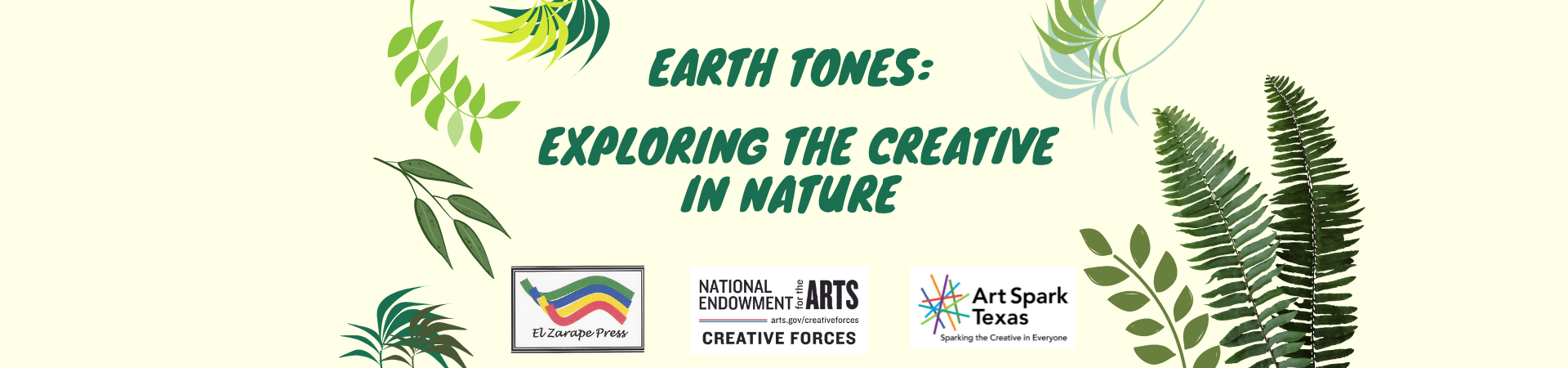 Text surrounded by leaves. Earth Tones: Exploring the Creative in Nature